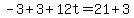 +-3+%2B+3+%2B+12t=+21+%2B+3