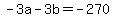 +-3a+-+3b+=+-270+