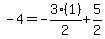 +-4+=+-3%281%29%2F2+%2B+5%2F2+