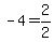 +-4+=+2%2F2+