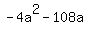 +-4a%5E2+-108a