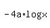 +-4a+%2A+log+%28x%29+