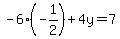 +-6%28-1%2F2%29%2B4y=7+