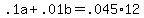 +.1a+%2B+.01b+=+.045%2A12+