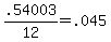 +.54003+%2F+12+=+.045+