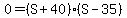 +0+=+%28S+%2B+40%29+%28S++-+35%29+