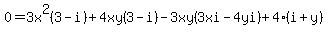 +0+=++%2B+3x%5E2%283+-+i%29++%2B+4xy%283+-+i%29+-3xy%283xi+-+4yi%29+%2B+4%28i+%2B+y%29