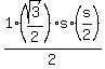 +1%2F2+%2A+%28sqrt%283%29%2F2%29+s+%2A+%28s%2F2%29+