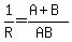 +1%2FR+=+%28A%2BB%29%2F%28AB%29+