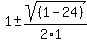 +1+%2B-+sqrt%28%281-24%29%29%2F%282%2A1%29+
