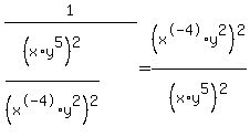 +1+%2F+%28+%28x%2Ay%5E5%29%5E2+%2F+%28x%5E-4%2Ay%5E2%29%5E2+%29+=+%28x%5E-4%2Ay%5E2%29%5E2+%2F+%28x%2Ay%5E5%29%5E2+