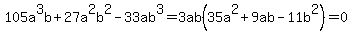 +105a%5E3b%2B27a%5E2b%5E2-33ab%5E3+=+3ab+%2835a%5E2%2B9ab-11b%5E2%29+=+0+