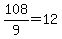 +108%2F9+=+12+