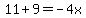 +11+%2B+9+=+-4x+