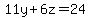 11y + 6z = 24