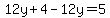 +12y+%2B+4+-+12y+=+5+