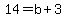 +14+=+b+%2B+3+