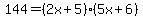 144 = (2x+5)(5x+6)