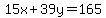 +15x+%2B+39y++=+165+