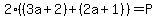 +2%28%283a%2B2%29%2B%282a%2B1%29%29=P+