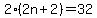 +2%2A%28+2n+%2B+2+%29+=+32+