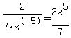 +2%2F7x%5E-5+=+2x%5E5%2F7+