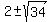 +2+%2B-+sqrt%2834%29+