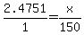 +2.4751%2F1+=+x%2F150+