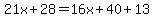 +21x+%2B+28+=+16x+%2B+40+%2B13