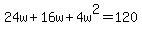 +24w+%2B+16w+%2B+4w%5E2+=+120+