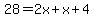 +28+=+2x+%2Bx+%2B+4