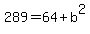+289+=+64%2Bb%5E2