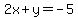 +2x+%2B+y+=+-5+