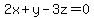 +2x+%2B+y+-+3z+=+0