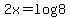 +2x+=+log8+