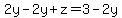+2y+-+2y+%2B+z+=+3+-+2y+