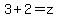 +3+%2B+2+=z+