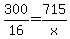 +300%2F16+=+715%2Fx+