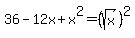 +36+-+12x+%2B+x%5E2+=+%28sqrt%28x%29%29%5E2+