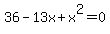 +36+-+13x+%2B+x%5E2+=+0+