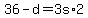 +36+-+d+=+3s%2A2+