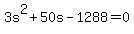 +3s%5E2+%2B+50s+-+1288+=+0+