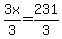 +3x%2F3+=+231%2F3+