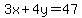 3x + 4y = 47