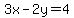 +3x-2y=4+
