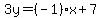 +3y+=+%28-1%29x+%2B+7+