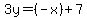 +3y+=+%28-x%29+%2B+7+