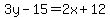 +3y+-+15+=+2x+%2B+12+