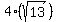 +4+%28sqrt+%2813%29%29+