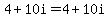 +4+%2B+10i+=+4+%2B+10i+